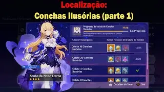 Localização Conchas Ilusórias ( Dia 1) - Genshin Impact - Visões Ressonantes