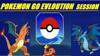 Pokemon GO Evolution Session!