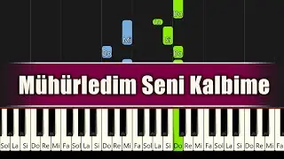 Mühürledim Seni Kalbime - Piyano - Orta ve Kolay Versiyon