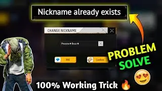 How To Fix Nickname Already Exists Problem 2024 || Free Fire Name Already Exists Problem 😢
