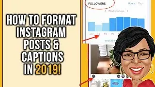 How To Format Instagram Posts and Captions [2019]