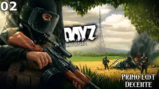 PRIMO LOOT DECENTE | DayZ - Gameplay ITA #2