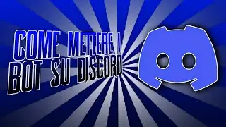 COME METTERE I BOT SU DISCORD!!