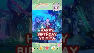 Happy Birthday Yoimiya 🎂🎆🎇🧨 #genshinimpact #genshin #games #yoimiya #sereniteapot