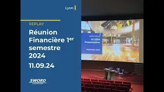 Replay Réunion Financière du 1er semestre 2024 | 11.09.24