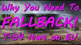 (EU) Why You Need To Fallback - T-54 ltwt @ Highway