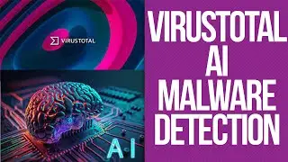 VirusTotal Analysis. VirusTotal AI-powered Malware Analysis Feature. Cyber Security