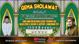 LIVE GEMA SHOLAWAT DALAM RANGKA WALIMATUL KHITAN ANANDA MUHAMMAD FATIH - BPK. M. DLOMROH IBU KUNDARI