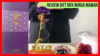 Review Gift Box Bunga Mawar Cantik untuk kado Valentine murah meriah