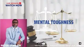 MENTAL TOUGHNESS - PASTOR TAIWO JOBI // FAMILY AND CELEBRATION SUNDAY // 11.08.2024