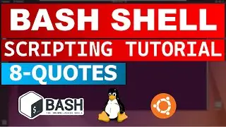 Bash Shell Scripting Tutorial 8 - Quotes