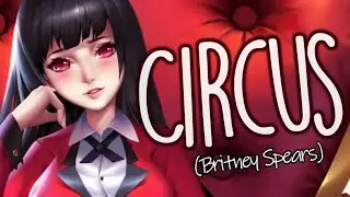 「Nightcore」→ Circus (Britney Spear) Lyrics