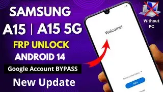 Samsung A15,A15 5G Frp Bypass/Unlock Without Pc - Android 14 New Update | Talk-back Not Working