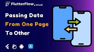 FlutterFlow Tutorial For Passing Data From One Page To Another | Page Parameter