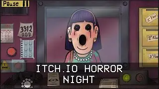 ITCH.IO HORROR NIGHT #4