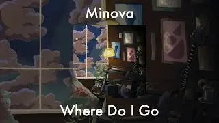 Minova - Where Do I Go (Sub. Español){E}