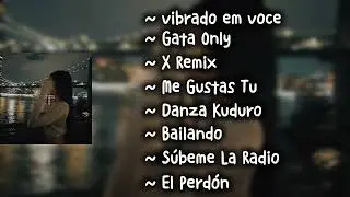 Spanish/Latin Playlist Song | Popular On TikTok 2025