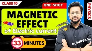 Magnetic Effect of Electric current | In ⏰ 33 min 🔥| One Shot 2024-25 | Class 10th Science Surya Sir