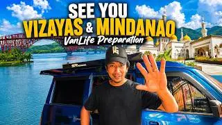 VANLIFE IS GOING TO VIZAYAS & MINDANAO | The Preparation