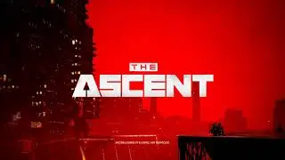 The Ascent - Main Menu Theme Soundtrack