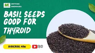 Is basil seeds good for Thyroid?  #BasilSeeds #ThyroidHealth #NutritionInsights