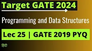 Lec 25: GATE 2024 Preparation | GATE 2019 PYQ By Jayesh Umre