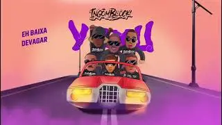 INGOMBLOCK - YUYU [ OFFICIAL ÁUDIO ] LYRICS