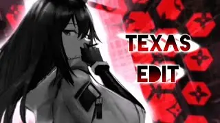 Texas edit | Arknights