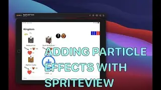 Using SpriteView to add Particle Effects in SwiftUI - Castles Part 3