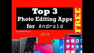 Best FREE Photo Editing Apps for Android 
