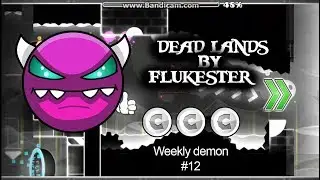 Geometry dash (2.11) "Dead Lands" by Flukester [All coins] - Weekly demon #12 [READ DESC]