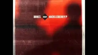 Briks (feat.Huckleberry P) - Dday (official audio)