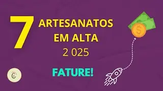 TOP 7 TIPOS DE ARTESANATO QUE ESTAO EM ALTA EM 2025 - 💰FATURE💰
