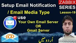 Set up Email Notification Own Email Server OR Gmail Account | Zabbix 6 | Lesson-19