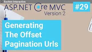 Generating The Offset Pagination Urls #29 - Asp.Net Core 2