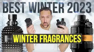 12 FANTASTIC WINTER FRAGRANCES FOR MEN 2023!