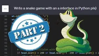 CHAT GPT MAKE SNAKE GAME PART 2