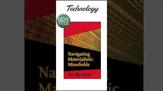 Navigating Materialistic Minefields, Viv Bartlett. #technology #materialism #religion #spirituality