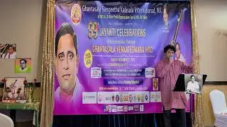 Musical Tribute (Slokas n Siva sankari) to Sri Ghantasala by S Darbha at 99th birthday celeb-NJ USA