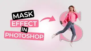Masking Effect in Photoshop | Letter portrait in Photoshop