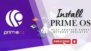 Install PrimeOS (Android 11) Alongside Windows | Play Android Games Without Emulator + Key Mapping