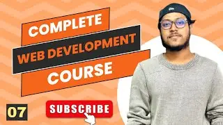 Web Development Masterclass | Full Bangla Course - 07 : Inline & Block Elements Properties in HTML