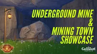 Underground Mine & Mining Town Showcase - Serenitea Pot | Genshin Impact