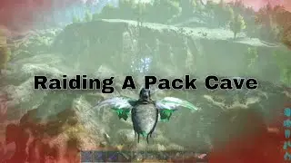 Raiding Pack Cave (Bobs Gone Wild) Ark Survival Evolved