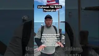 Usahawan Tak Boleh Prasangka