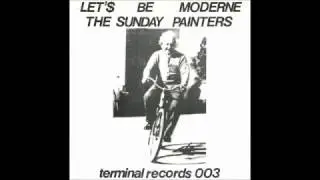 The Sunday Painters - Let'$ Be Moderne