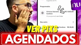 Onde VEJO os PIX AGENDADOS NUBANK