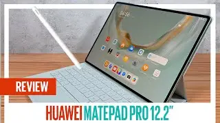 Review: HUAWEI MatePad Pro 12.2