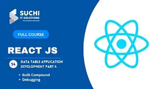 54_Data Table Application Development in React JS Part 4| React JS Full Course | ‪ ‪@suchiit‬