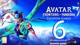 ТАХИОН ➤ Avatar: Frontiers of Pandora #6